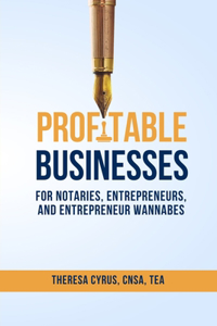 Profitable Businesses for Notaries, Entrepreneurs, and Entrepreneur Wannabes