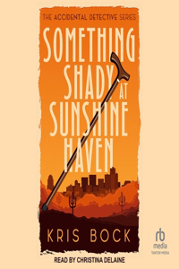 Something Shady at Sunshine Haven