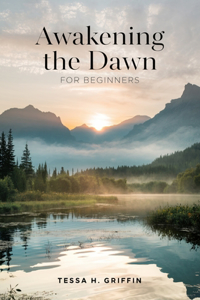 Awakening the Dawn for beginners