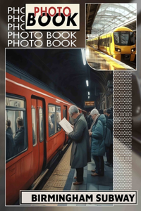 Birmingham Subway Photo Book
