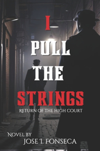 I Pull The Strings