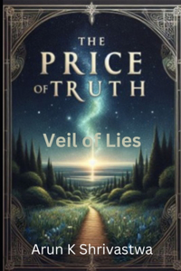 The Price of Truth