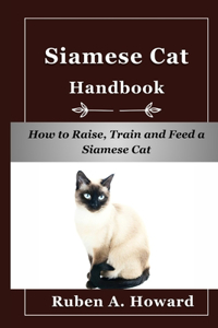 Siamese Cat Handbook