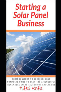 Starting a Solar Panel Business