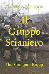 Gruppo Straniero: The Foreigner Group