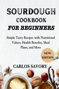 Sourdough for Beginners Cookbook