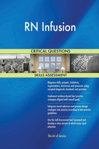 RN Infusion Critical Questions Skills Assessment