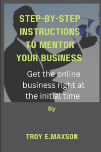 Step by Step instructions to mentor your business
