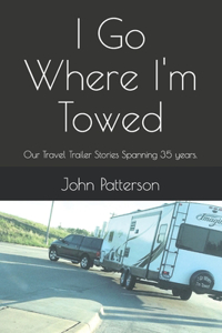 I Go Where I'm Towed