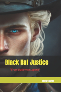 Black Hat Justice