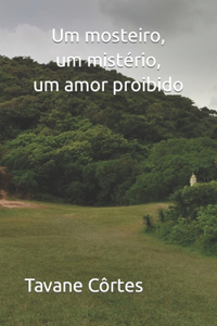 Um mosteiro, um mistério, um amor proibido