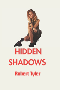 Hidden Shadows