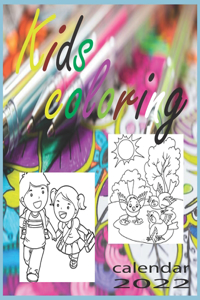 Kids Coloring Calendar 2022