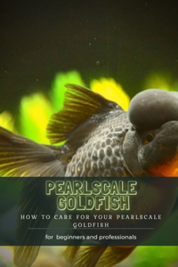 Pearlscale Goldfish