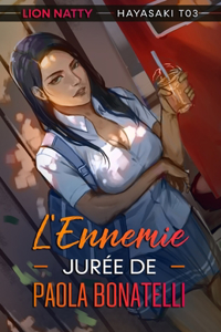 L'Ennemie Jurée de Paola Bonatelli