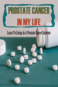 Prostate Cancer In My Life