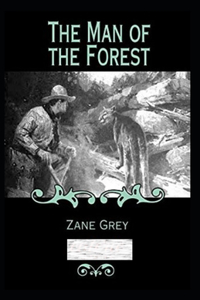 The Man of the Forest Annotated