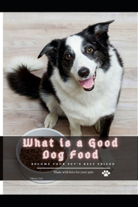 What іs а Good Dog Food