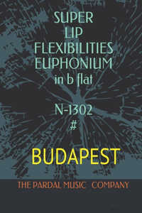 SUPER LIP FLEXIBILITIES EUPHONIUM in b flat N-1302 #