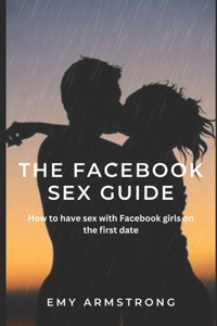 The Facebook Sex Guide