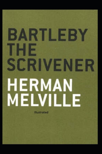 Bartleby The Scrivener Illustrated