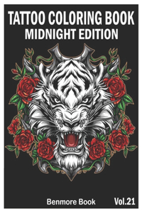 Tattoo Coloring Book Midnight Edition: An Adult Coloring Book with Awesome and Relaxing Tattoo Designs for Men and Women Coloring Pages Volume 21