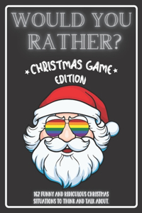 Would You Rather Christmas Game Edition