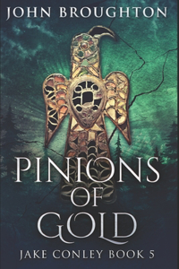 Pinions Of Gold