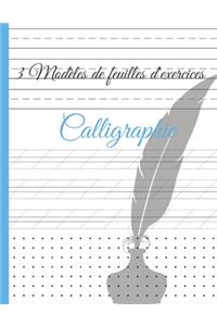 Calligraphie 3 Modèles de Feuilles d'exercices