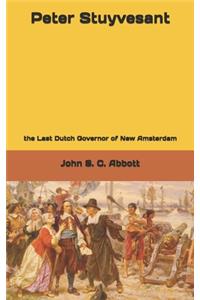 Peter Stuyvesant