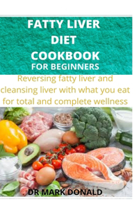 Fatty Liver Diet Cookbook
