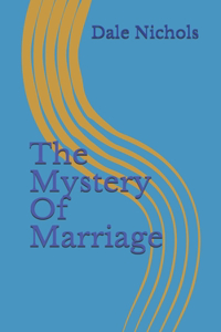mystery of marriage