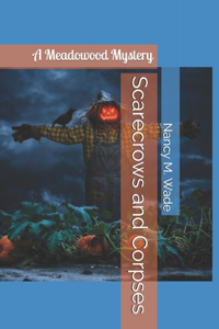 Scarecrows and Corpses