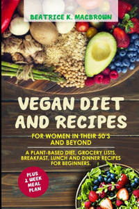 Vegan Diet And Recipes For Women In Their 50's And Beyond