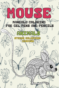 Mandala Coloring for Gel Pens and Pencils - Animals - Stress Relieving Designs - Mouse