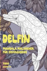 Mandala Malbücher für Erwachsene - Grosse A4 - Tiere - Delfin