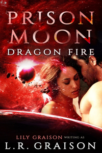 Prison Moon - Dragon Fire