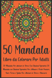 50 Mandala Libro da Colorare Per Adulti