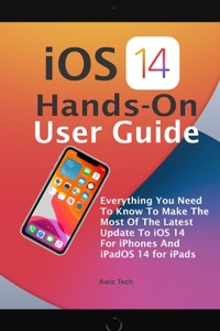 iOS 14 Hands-On User Guide