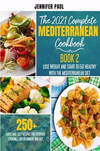 2021 Complete Mediterranean Cookbook