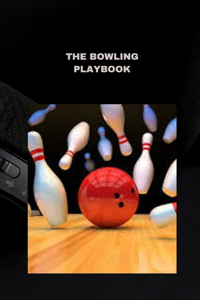 The Bowling Playbook