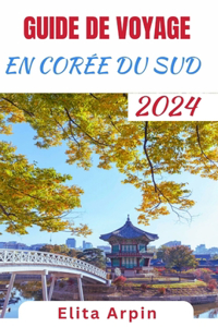 Guide de Voyage En Corée Du Sud