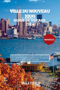 VILLE DU NOUVEAU JOUG Guide de voyage 2024