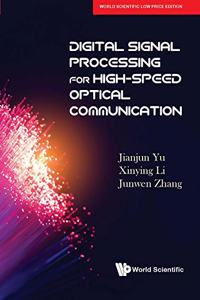 Digital Signal Processing For High Speed Optical Communication