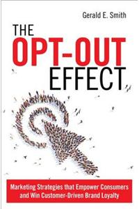 Opt-Out Effect, The