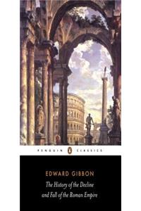 The History of the Decline and Fall of the Roman Empire