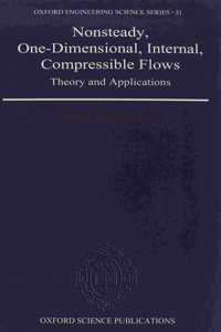 Nonsteady, One-Dimensional, Internal, Compressible Flows