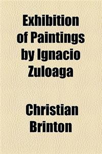 Exhibition of Paintings by Ignacio Zuloaga