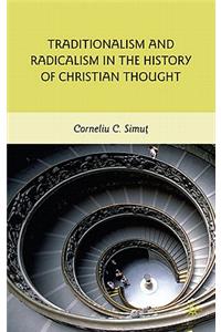 Traditionalism and Radicalism in the History of Christian Thought