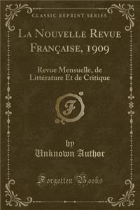 La Nouvelle Revue Française, 1909